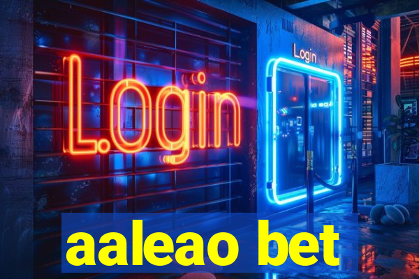 aaleao bet